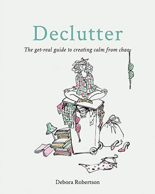 Declutter: tikras vadovas, kaip sukurti ramybę iš chaoso