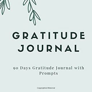 Dienos dėkingumo žurnalas: 90 dienų dėkingumo žurnalas su raginimais